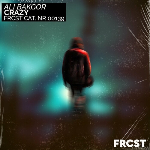 Ali Bakgor - Crazy